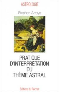 Pratique d'interprétation du thème astral