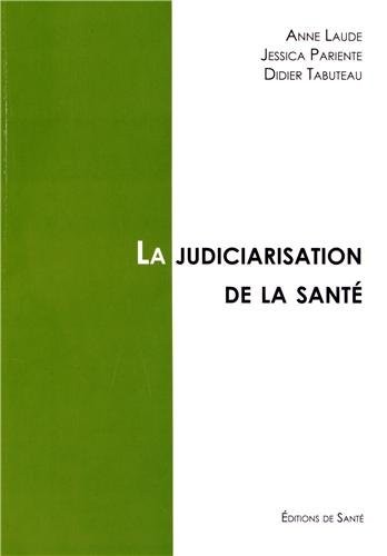 La judiciarisation de la santé