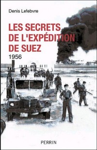 Les secrets de l'expédition de Suez