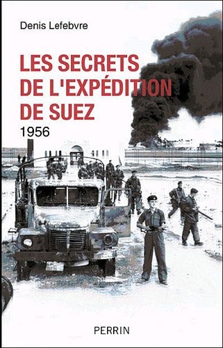 Les secrets de l'expédition de Suez