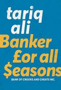 A Banker for All Seasons: Bank of Crooks and Cheats Incorporated