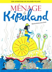 Une aventure de Dolorès Wilson, Tome 5 : Ménage à Kipuland