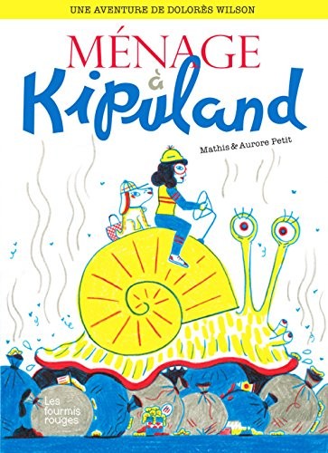 Une aventure de Dolorès Wilson, Tome 5 : Ménage à Kipuland