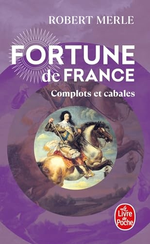 Complots et cabales (Fortune de France, Tome 12)