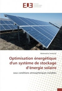 Optimisation énergétique d'un système de stockage d’énergie solaire: sous conditions atmosphériques instables