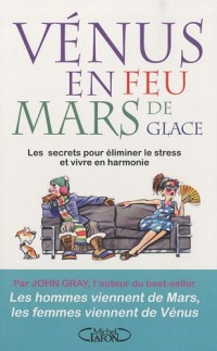 VENUS EN FEU ET MARS DE GLACE TROUVER L'EQUILIBRE