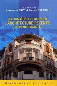 Reconnaître et protéger l'architecture récente en Méditerranée