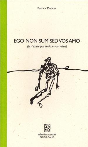 Ego non sum sed vos amo (je n'existe pas mais je vous aime)