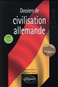 Dossiers de civilisation allemande - 5e édition revue et actualisée