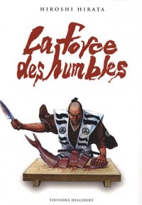 Force des humbles (la)