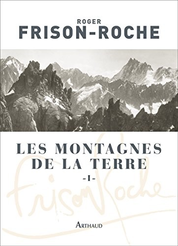 Montagnes de la terre : Tome 1