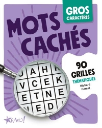 Gros caractères - Mots cachés: 90 grilles thématiques