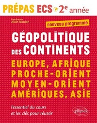 Géopolitique des Continents Europe Afrique Proche-Orient Moyen-Orient Amerique Asie Ecs Deuxième Annee