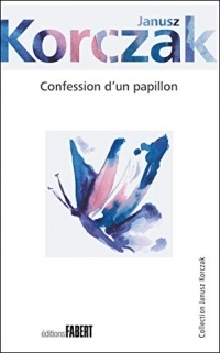 Confession d'un papillon (Janusz Korczak)