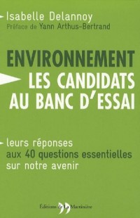 L'environnement : les candidats au banc d'essai