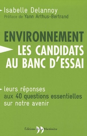 L'environnement : les candidats au banc d'essai