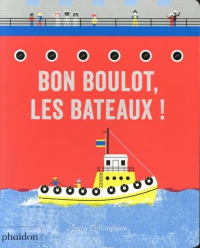 Bon Boulot, les Bateaux !