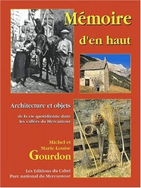 Mémoire d'en haut : Architecture et objets de la vie quotidienne dans les vallées du Mercantour