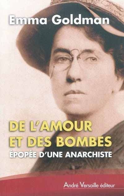 De l'amour et des bombes : Epopée d'une anarchiste