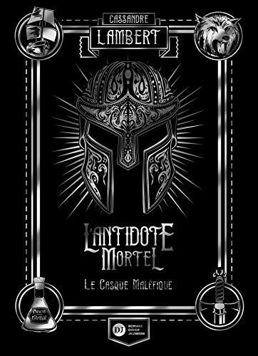 L'Antidote Mortel, tome 2