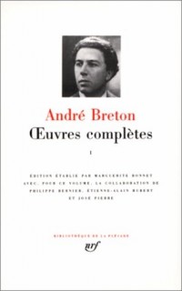 Breton : Oeuvres complètes, tome 1