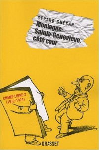 Montagne-Sainte-Geneviève, côté cour : Editions Champ Libre 2 (1972-1974)