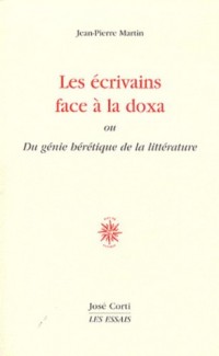 Les écrivains face à la doxa : Du génie hérétique de la littérature