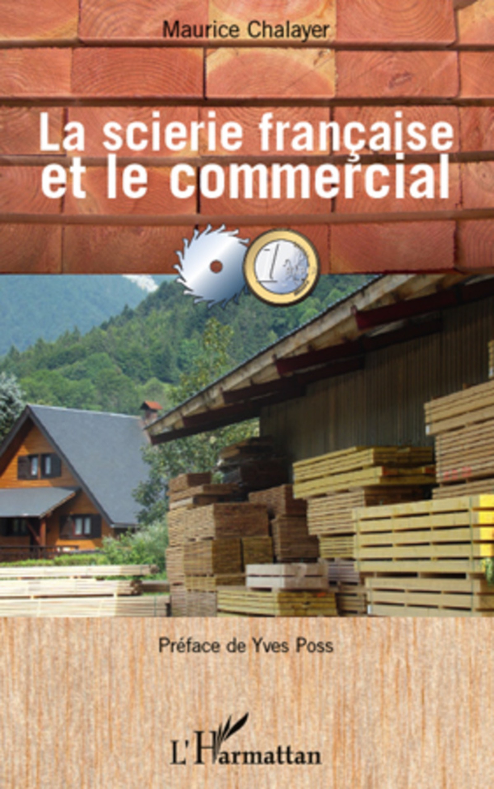 Scierie Française et le Commercial