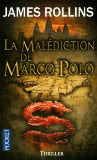 La Malédiction de Marco Polo - Une aventure de la Sigma Force (3)