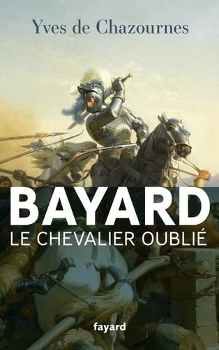 Bayard, le chevalier oublié