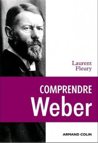 Max Weber - La responsabilité devant l'histoire
