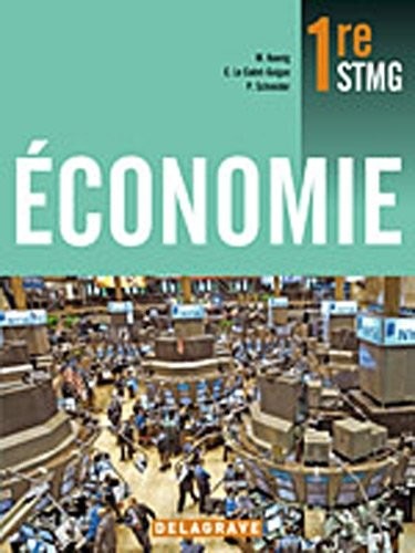 Economie STMG 1e : Livre de l'élève