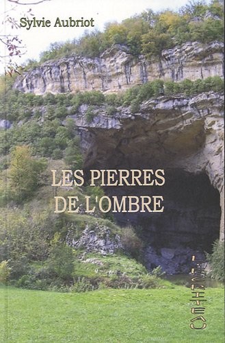 Les pierres de l'ombre