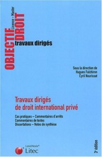 Travaux dirigés de droit international privé (ancienne édition)