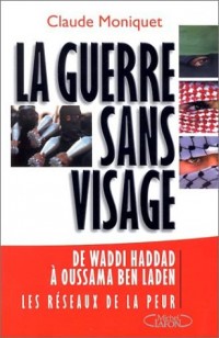 La Guerre sans visage : De Waddi Haddad à Oussama ben Laden