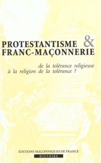 Protestantisme et Franc maçonnerie