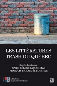 Les litteratures trash du quebec