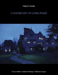 L'avenir est un long passé