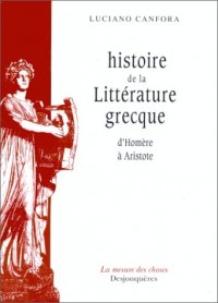 Histoire de la littérature grecque d'Homère à Aristote