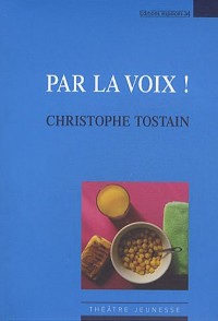 Par la voix !