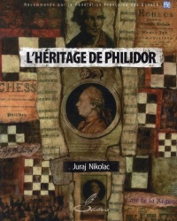 L'héritage de Philidor: Recommandé par la Fédération Française des Echecs (FFE)