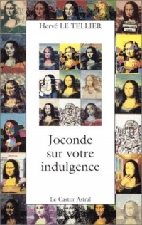 Joconde sur votre indulgence