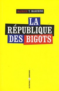 La Republique des Bigots