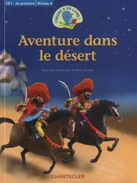 Aventure dans le désert CE1 - 2e primaire / Niveau 4 L'heure d'un livre!
