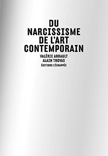 Du narcissisme de l'art contemporain