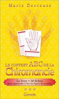 Le coffret ABC de la Chiromancie - Le livre + 50 fches pour apprendre à lire les lignes de la main