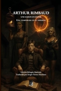 Una temporada en el infierno: Edición bilingüe ilustrada