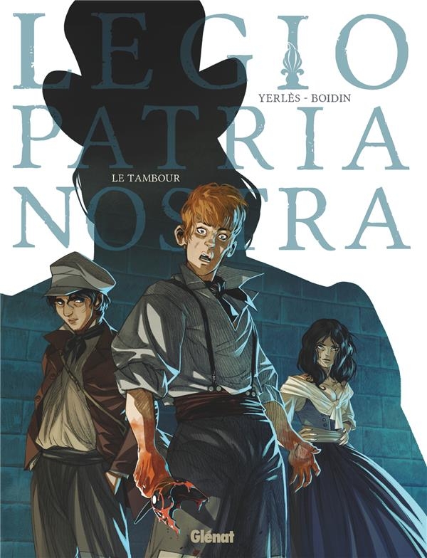 Legio Patria Nostra - Tome 01: Le Tambour