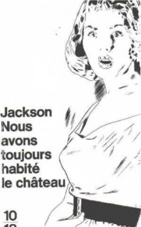 Nous avons toujours habite le chateau