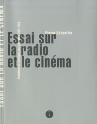 Essai sur la radio et le cinéma